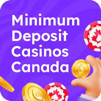 Minimum Deposit Casinos Canada MOBILE EN Image